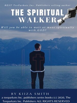 cover image of THE SPIRITUAL WALKER  by KIIZA SMITH
